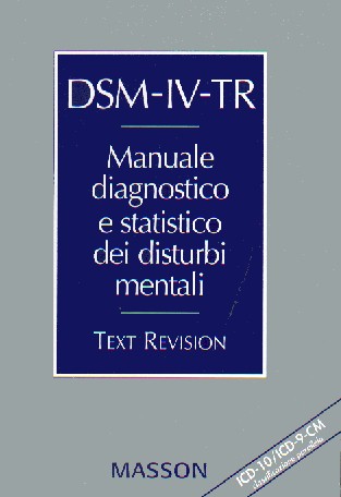 DSM-IV-TR. MANUALE DIAGNOSTICO E STATISTICO DEI DISTURBI MENTALI   - TEXT REVISION -
